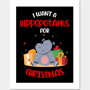 I want a Hippopotamus for Christmas Xmas Hippo Posters and Art